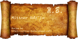 Mittner Béla névjegykártya